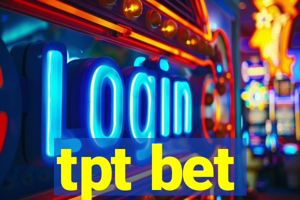 tpt bet